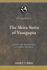 The Shiva Sutra of Vasugupta: Sanskrit with Transliteration and English Translation By Gerard D. C. Kuiken (Translator) Cover Image