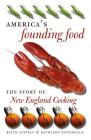 America's Founding Food: The Story of New England Cooking Cover Image