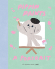 Pippin Paints a Portrait By Charlotte Mei (Created by) Cover Image