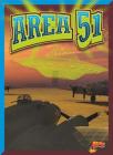 Area 51 (Strange. . .But True?) By Kyla Steinkraus Cover Image