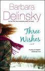 Three Wishes By Barbara Delinsky Cover Image