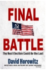 Final Battle-: The Next Election Could Be the Last By Golo Kasper Cover Image