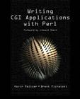 Writing CGI Applications with Perl By Kevin Meltzer, Brent Michalski Cover Image