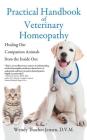 Practical Handbook of Veterinary Homeopathy: Healing Our Companion Animals from the Inside Out Cover Image