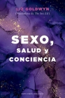 Sexo, Salud Y Conciencia By Liz Goldwyn Cover Image