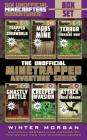 The Unofficial Minetrapped Adventure Series Box Set: Six Unofficial Minecrafters Adventures! By Winter Morgan Cover Image