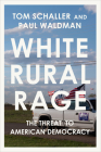 White Rural Rage: The Threat to American Democracy Cover Image
