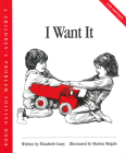 I Want It (Children’s Problem Solving Series) By Elizabeth Crary, Marina Megale (Illustrator) Cover Image