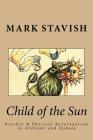 Child of the Sun: Psychic & Physical Rejuvenation in Alchemy and Qabala By Alfred DeStefano, Mark Stavish Cover Image