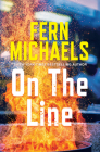 On the Line: A Riveting Novel of Suspense By Fern Michaels Cover Image