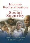 Income Redistribution from Social Security By Don Fullerton, Brent D. Mast Cover Image