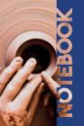 Notebook: Potters Wheel Beautiful Composition Book for Notes on Pottery Classes Near Me By Molly Elodie Rose Cover Image