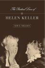 The Radical Lives of Helen Keller (History of Disability #1) Cover Image