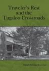 Traveler's Rest and the Tugaloo Crossroads Cover Image