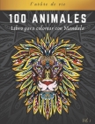 100 animales: Libro para colorear con Mandala By L'Arbre de Vie Cover Image