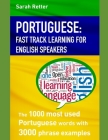 Portuguese: FAST TRACK LEARNING FOR ENGLISH SPEAKERS: The 1000 most used Portuguese words with 3.000 phrase examples. If you speak Cover Image