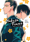 Yakuza Fiancé: Raise wa Tanin ga Ii Vol. 4 By Asuka Konishi Cover Image