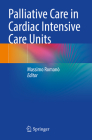 Palliative Care in Cardiac Intensive Care Units Cover Image