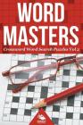 Word Masters: Crossword Word Search Puzzles Vol 2 Cover Image