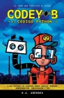 Codey-B y El Código Python: El Niño Que Codificó El Mundo By R. a. Güembes, Jacob Güembes, Oliver Güembes Cover Image