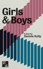 Girls and Boys (Oberon Modern Plays) By Dennis Kelly Cover Image