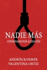 NADIE MÁS Condenados por Acusación Cover Image