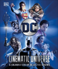 DC Cinematic Universe: A Celebration of DC at the Movies By Nick Jones, Stephen Wiacek Cover Image