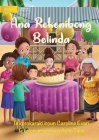 It's Belinda's Birthday - Ana Rekenibong Belinda (Te Kiribati) By Caroline Evari, Ayan Saha (Illustrator) Cover Image