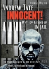 Andrew Tate: INNOCENT! - Why TOP G ended up in jail - The insider book with all the secret facts about the No.1 judicial scandal! Cover Image
