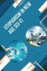 Utopianism in New Age Sci-Fi By Oscar Gray Cover Image