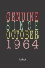 Genuine Since October 1964: Notebook By Genuine Gifts Publishing Cover Image