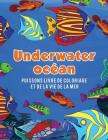 Océan Underwater poissons livre de coloriage et de la vie de la mer By Young Scholar Cover Image