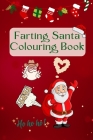 Farting Santa's Festive Coloring Frenzy By 15minread Cover Image