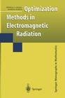 Optimization Methods in Electromagnetic Radiation (Springer Monographs in Mathematics) Cover Image