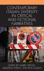 Contemporary Italian Diversity in Critical and Fictional Narratives By Marie Orton (Editor), Graziella Parati (Editor), Ron Kubati (Editor) Cover Image
