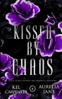 Kissed by Chaos Special Edition By Kel Carpenter, Aurelia Jane Cover Image