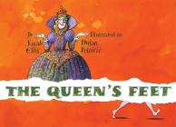 The Queen's Feet By Sarah Ellis, Dusan Petricic (Illustrator) Cover Image