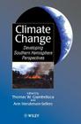 Climate Change: Developing Southern Hemisphere Perspectives (Research & Developments in Climate & Climatology #2) By Thomas W. Giambelluca (Editor), Ann Henderson-Sellers (Editor) Cover Image
