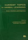 Current Topics in Animal Learning: Brain, Emotion, and Cognition By Lawrence Dachowski (Editor), Charles F. Flaherty (Editor) Cover Image