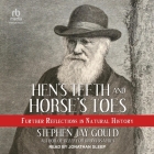 Hen's Teeth and Horse's Toes: Further Reflections in Natural History Cover Image