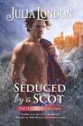 Seduced by a Scot (Highland Grooms #6) By Julia London Cover Image