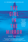 The Girl in the Mirror: A Novel By Rose Carlyle Cover Image