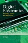 Digital Electronics: Principles, Devices and Applications By Anil K. Maini Cover Image