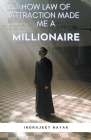 How Law of Attraction Made Me a Millionaire Cover Image