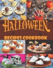 Halloween recipes cookbook: Top 95+ Party funny quick-to-make and kid-friendly recipes & Crafts for Ghouls of All Ages. Cover Image