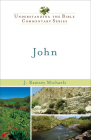 John (Understanding the Bible Commentary) By J. Ramsey Michaels Cover Image