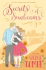 Secrets of Sunbeams: A Christian Romance (Urban Farm Fresh Romance #1) By Valerie Comer Cover Image