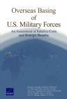 Overseas Basing of U.S. Military Forces: An Assessment of Relative Costs and Strategic Benefits Cover Image