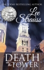 Death on the Tower: a cozy historical 1930s mystery By Lee Strauss Cover Image