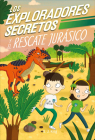 Los Exploradores Secretos y el rescate jurásico (Secret Explorers Jurassic Rescue) (The Secret Explorers) By SJ King Cover Image